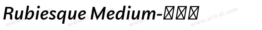 Rubiesque Medium字体转换 Rubiesque Medium字体转换